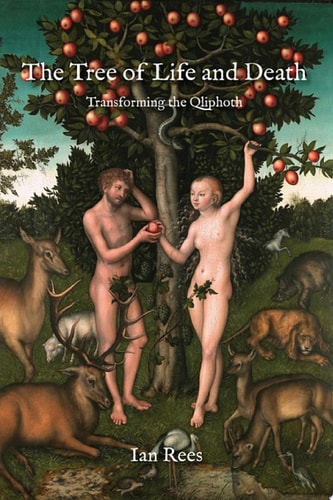 The Tree of Life and Death Transforming the Qliphoth