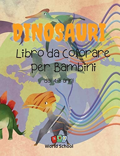 Dinosauri Libro da Colorare per Bambini dai 4-8 anni