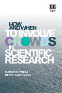 How and When to Involve Crowds in Scientific Research