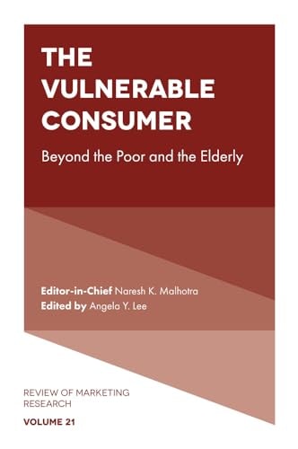 The Vulnerable Consumer: Beyond the Poor and the Elderly