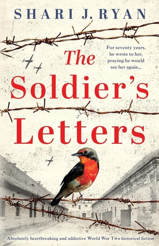 The Soldier's Letters Absolutely Heartbreaking and Addictive World War Two Historical Fiction