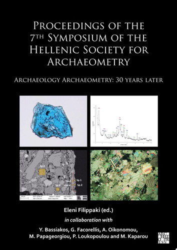 Proceedings of the 7th Symposium of the Hellenic Society for Archaeometry Archaeology Archaeometry: 30 Years Later