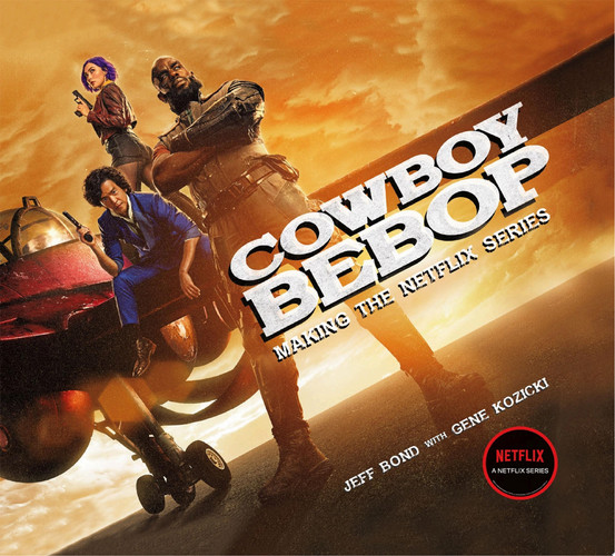 Cowboy Bebop: Making The Netflix Series
