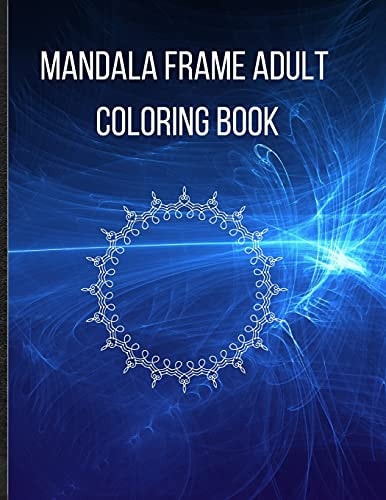 Mandala Frame Coloring Book Beautiful Mandala Frame Coloring Book