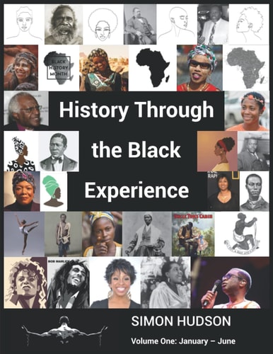History Through the Black Experience Volume One: January - June