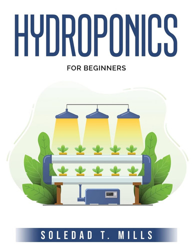 Hydroponics: For Beginners
