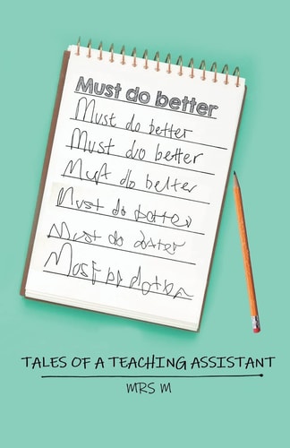 Must Do Better Tales of a Teaching Assistant