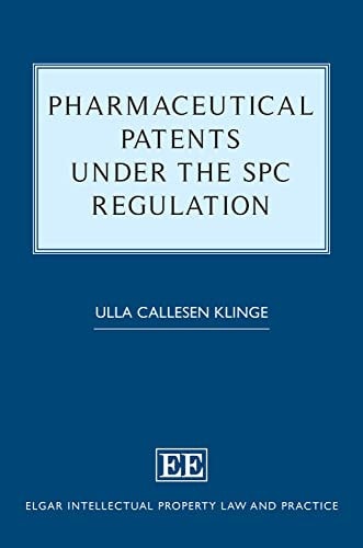 Pharmaceutical Patents Under the SPC Regulation