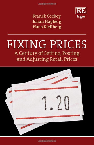 Fixing Prices A Century of Setting, Posting and Adjusting Retail Prices
