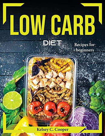 Low Carb Diet: Recipes for beginners