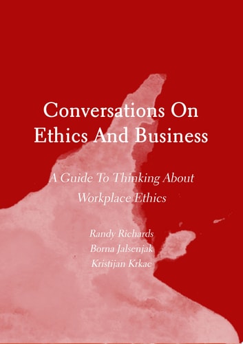 Conversations On Ethics And Business