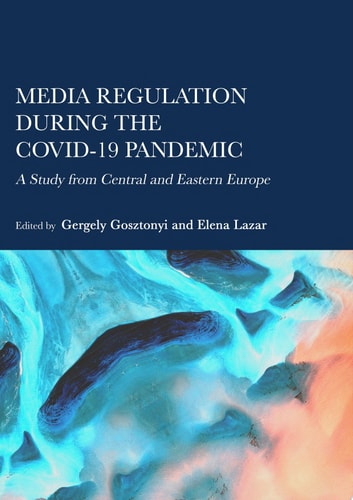 Media Regulation during the COVID-19 Pandemic