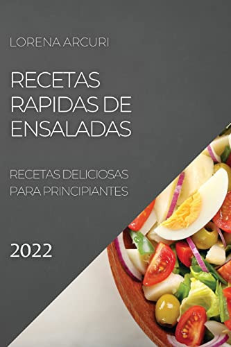 Recetas Rapidas de Ensaladas 2022 Recetas Deliciosas Para Principiantes