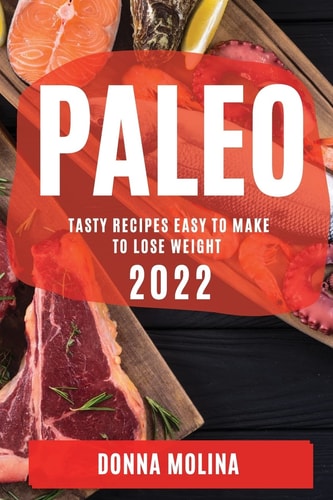 Paleo Diet Cookbook 2022