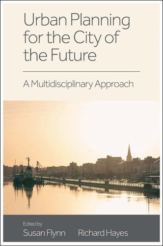 Urban Planning for the City of the Future A Multidisciplinary Approach