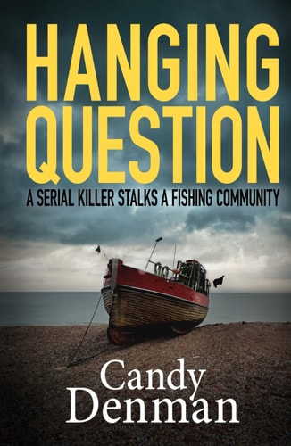 Hanging Question: A serial killer stalks a fishing community (The Dr Callie Hughes crime scene investigations)