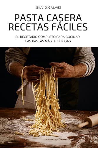 Pasta Casera Recetas Fáciles