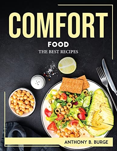 Comfort Food The Best Recipes