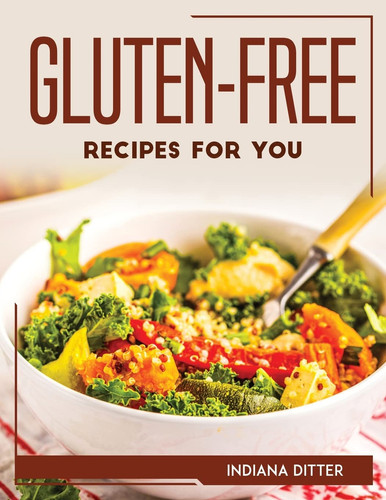 Gluten-Free Recipes for You