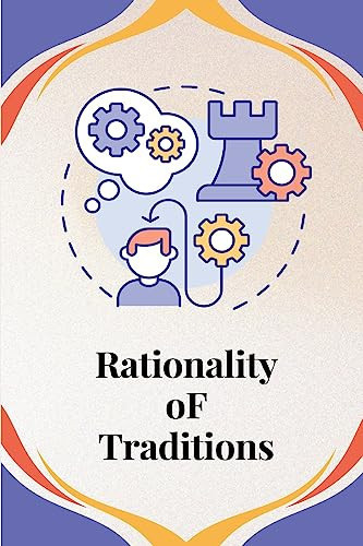 Rationality of Traditions