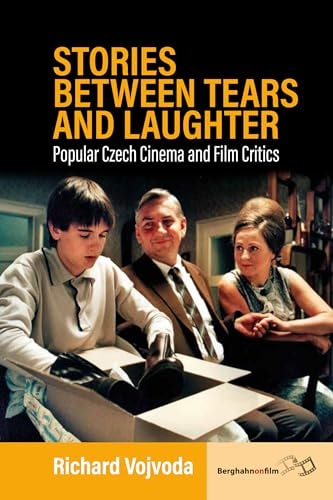 Stories Between Tears and Laughter Popular Czech Cinema and Film Critics