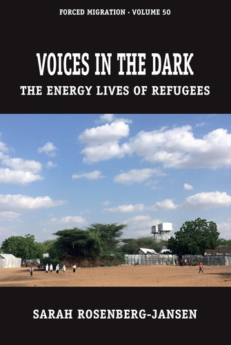 Voices in the Dark The Energy Lives of Refugees