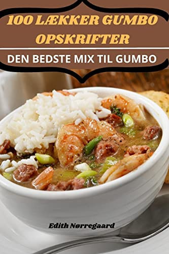 100 LÆkker Gumbo Opskrifter