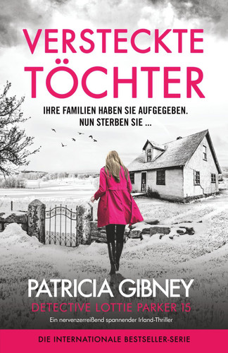 Versteckte Töchter: Ein nervenzerreißend spannender Irland-Thriller (Detective Lottie Parker)