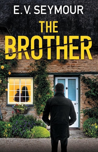 The Brother An Absolutely Addictive Psychological Thriller with a Shocking Final Twist