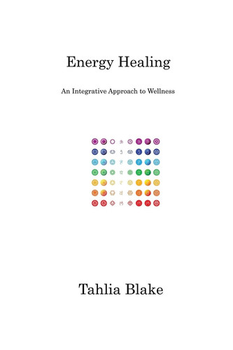 Energy Healing An Integrative Approach to Wellness