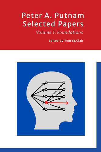 Peter Putnam Selected Papers Volume 1 Foundations