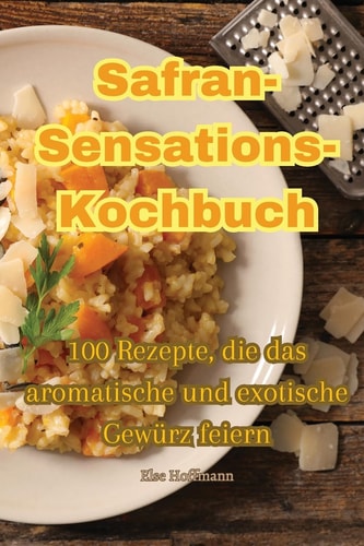 Safran-Sensations-Kochbuch