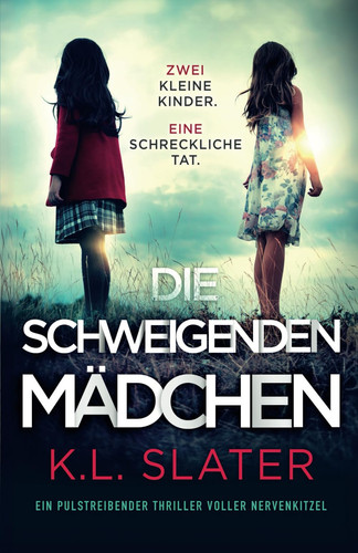 Die schweigenden Mädchen: Ein pulstreibender Thriller voller Nervenkitzel (German Edition)