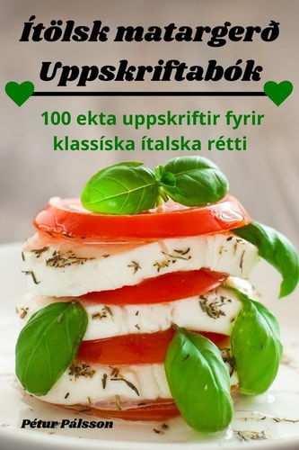 Ítölsk matargerð Uppskriftabók