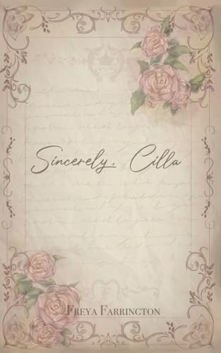 Sincerely, Cilla