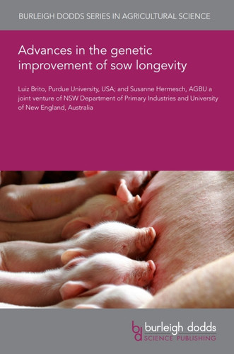Advances in the genetic improvement of sow longevity