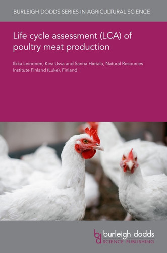 Life cycle assessment (LCA) of poultry meat production