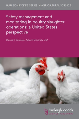 Safety management and monitoring in poultry slaughter operations: a United States perspective