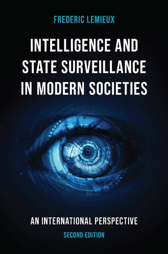Intelligence and State Surveillance in Modern Societies An International Perspective