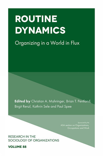 Routine Dynamics Organizing in a World in Flux