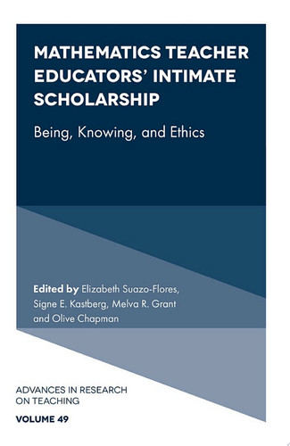 Mathematics Teacher Educators' Intimate Scholarship