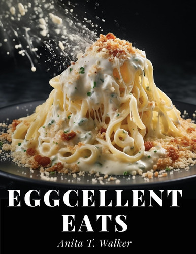 Eggcellent Eats Macaroni, Omelette, and Cheese Creations