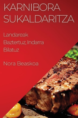 Karnibora Sukaldaritza Landareak Baztertuz, Indarra Bilatuz