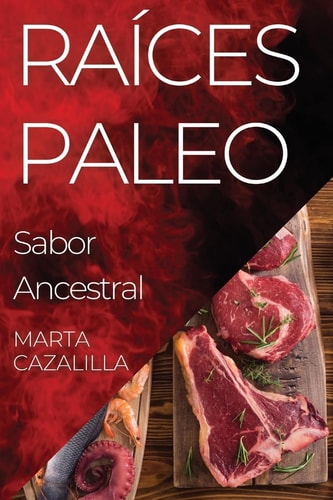 Raíces Paleo Sabor Ancestral