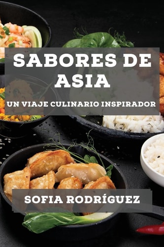 Sabores de Asia Un Viaje Culinario Inspirador