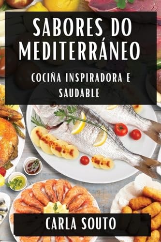 Sabores do Mediterráneo Cociña Inspiradora e Saudable
