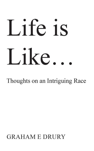 Life is Like ... Thoughts on an Intriguing Race