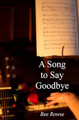 A Song to Say Goodbye Second Edition