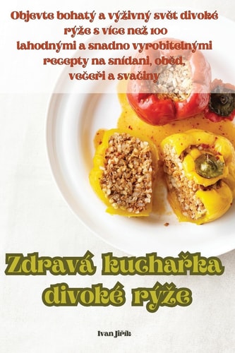 Zdravá kuchařka divoké rýze