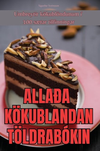 Allaða Kökublandan Töldrabókin (Icelandic Edition)